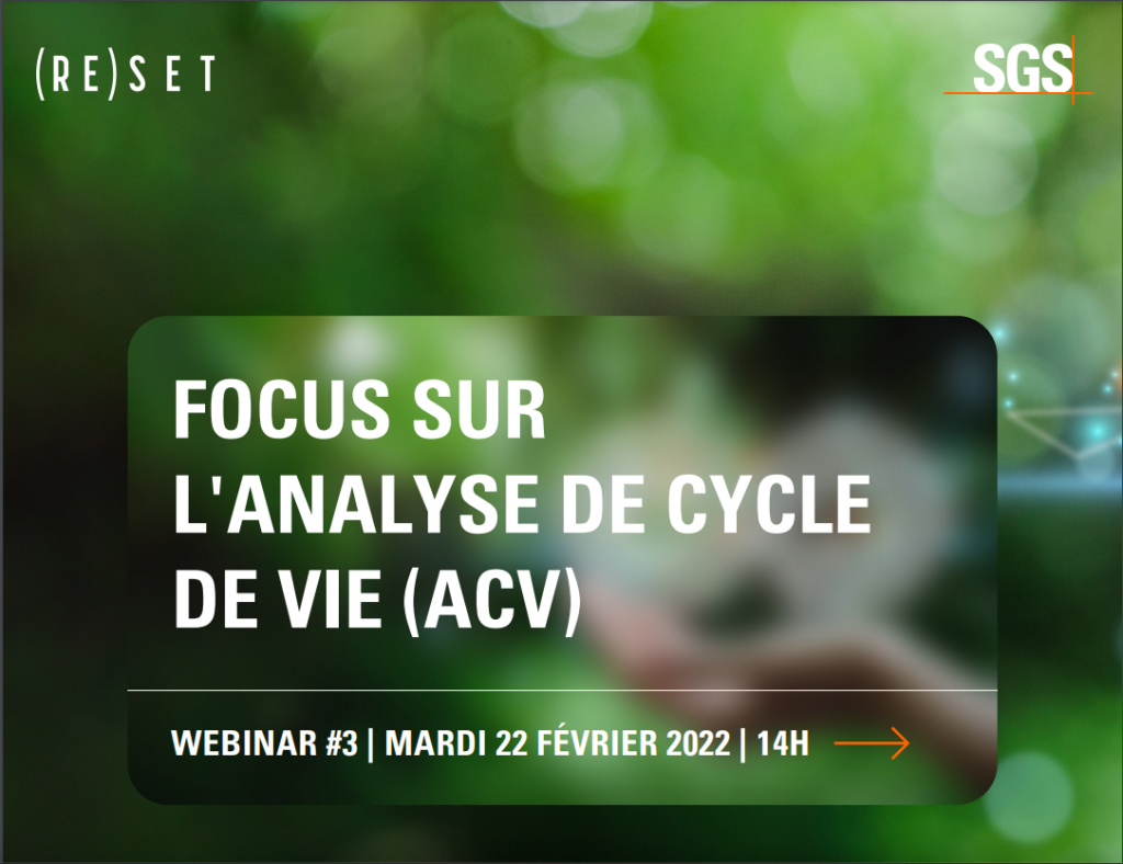 SGS – Webinar : FOCUS SUR L’ANALYSE DE CYCLE DE VIE (ACV)